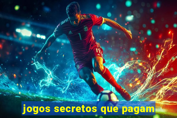 jogos secretos que pagam